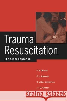 Trauma Resuscitation: The Team Approach