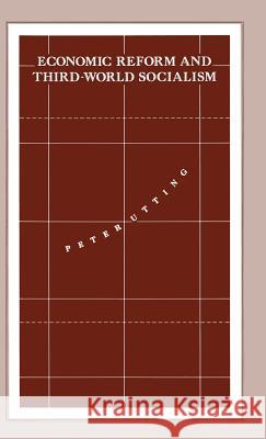 Economic Reform and Third-World Socialism: A Political Economy of Food Policy in Post-Revolutionary Societies