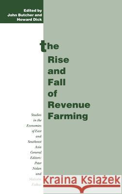 The Rise and Fall of Revenue Farming: Business Elites and the Emergence of the Modern State in Southeast Asia