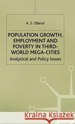 Population Growth, Employment and Poverty in Third-World Mega-Cities: Analytical and Policy Issues