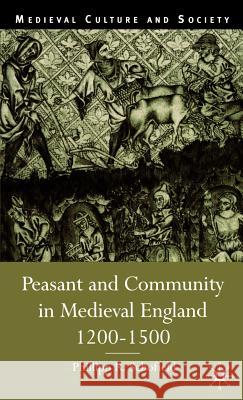 Peasant and Community in Medieval England, 1200-1500