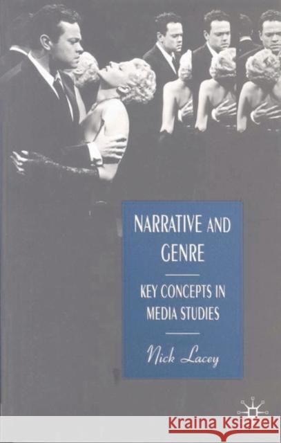 Narrative and Genre: Key Concepts in Media Studies