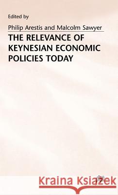 The Relevance of Keynesian Economic Policies Today