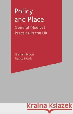 Policy and Place: General Medical Practice in the UK