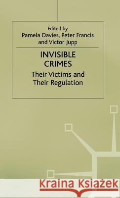 Invisible Crimes: Their Victims and Their Regulation