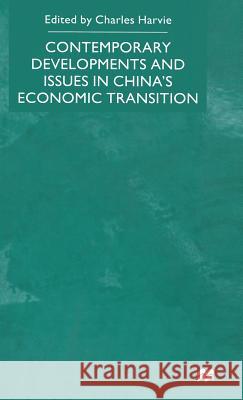 Contemporary Developments and Issues in China's Economic Transition