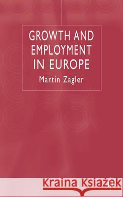 Growth and Employment in Europe