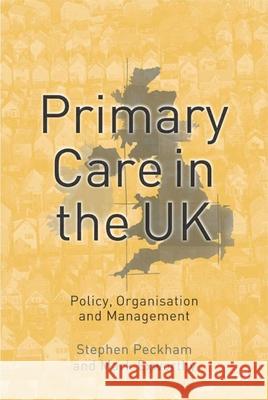 Primary Care in the UK: Policy, Organisation and Management