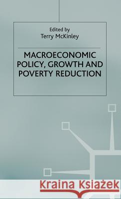 Macroeconomic Policy, Growth and Poverty Reduction