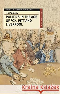 Politics in the Age of Fox, Pitt and Liverpool