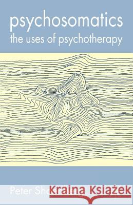 Psychosomatics: The Uses of Psychotherapy