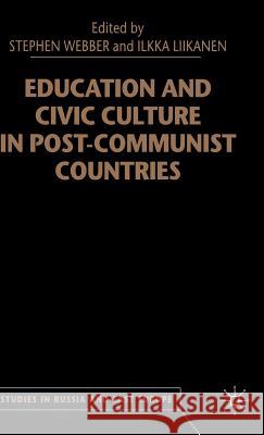 Education and Civic Culture in Post-Communist Countries