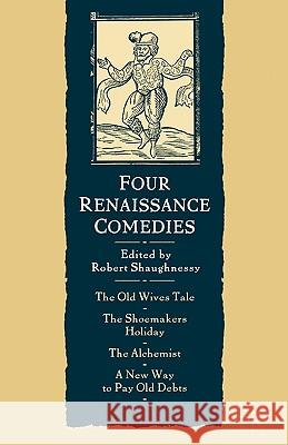 Four Renaissance Comedies