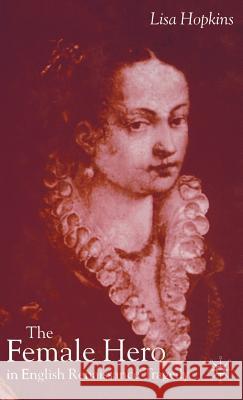 The Female Hero in English Renaissance Tragedy