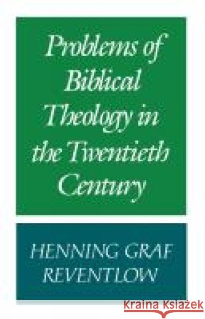 Problems of Biblical Theology in the Twentieth Century