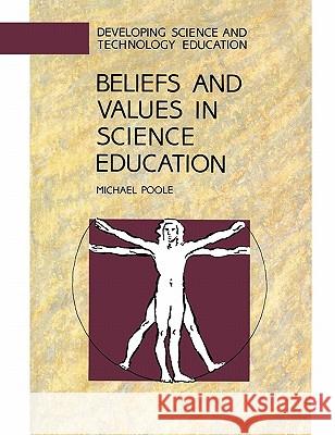 Beliefs and Values in Science Education