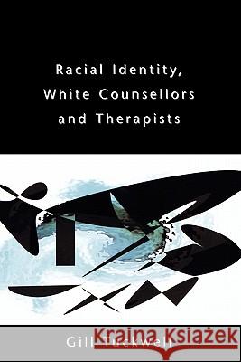 Racial Identity, White Counsellors and Therapists