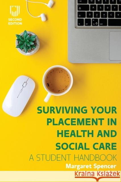 Surviving your Placement in Health and Social Care