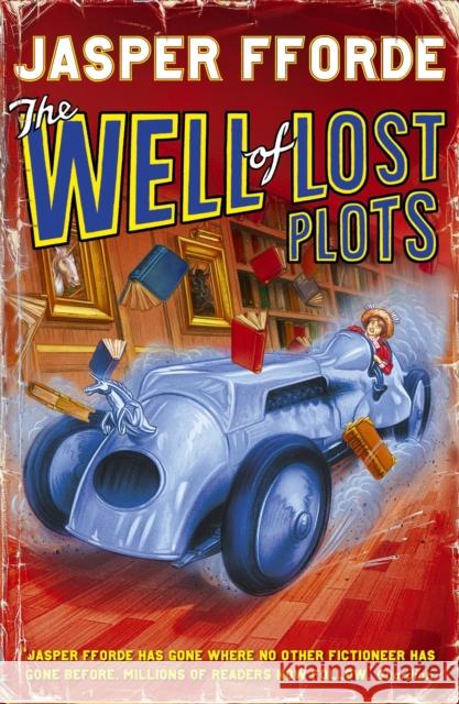 The Well Of Lost Plots: Thursday Next Book 3