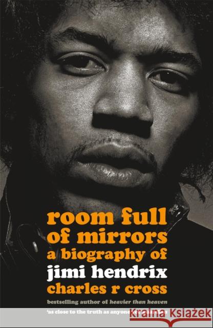 Room Full of Mirrors: A Biography of Jimi Hendrix