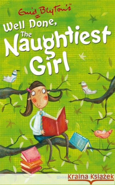 The Naughtiest Girl: Well Done, The Naughtiest Girl: Book 8