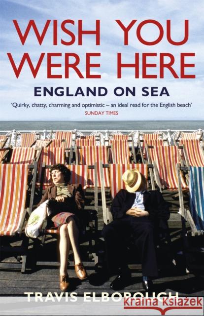 Wish You Were Here: England on Sea