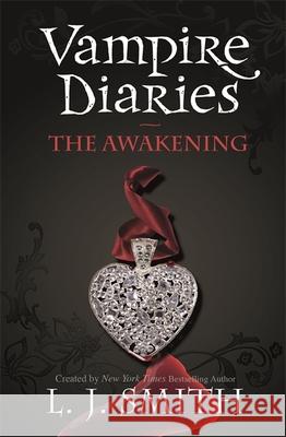 The Vampire Diaries: The Awakening: Book 1