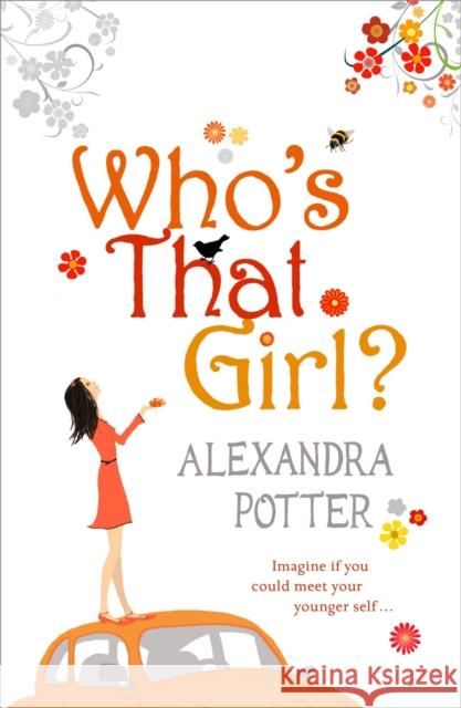 Who's That Girl?: A funny and enchanting romcom from the author of CONFESSIONS OF A FORTY-SOMETHING F##K UP!