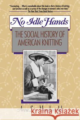 No Idle Hands: The Social History of American Knitting