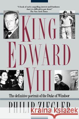 King Edward VIII: The Definitive Portrait of the Duke of Windsor