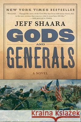 Gods and Generals: A Novel of the Civil War