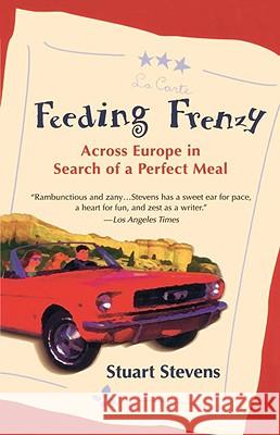 Feeding Frenzy: Across Europe in Search of a Perfect Meal