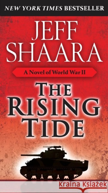 The Rising Tide: A Novel of World War II