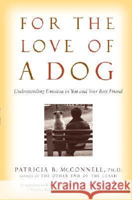 For the Love of a Dog: Understanding Emotion in You and Your Best Friend