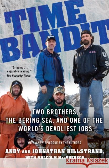 Time Bandit: Two Brothers, the Bering Sea, and One of the World's Deadliest Jobs