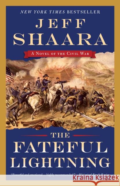 The Fateful Lightning: A Novel of the Civil War