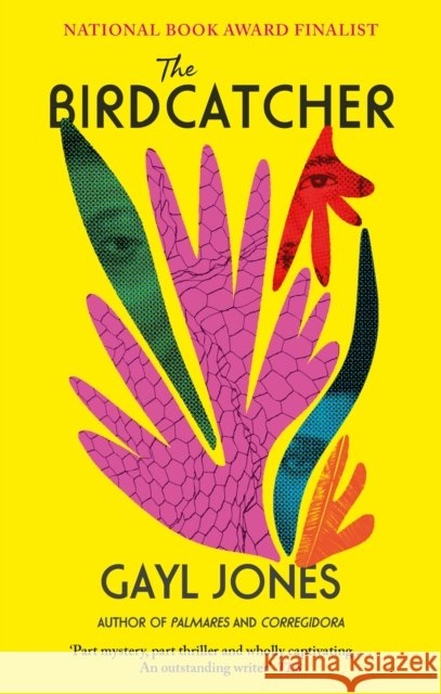 The Birdcatcher: FINALIST FOR THE 2022 NATIONAL BOOK AWARD