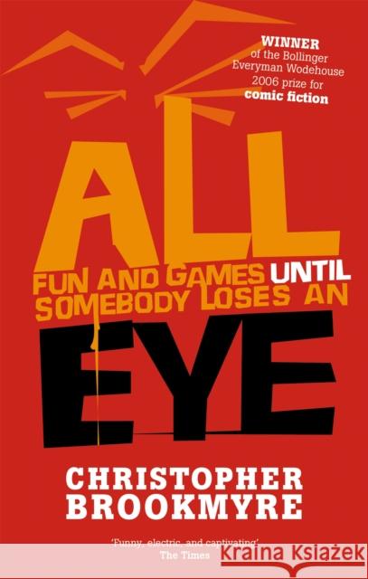 All Fun And Games Until Somebody Loses An Eye