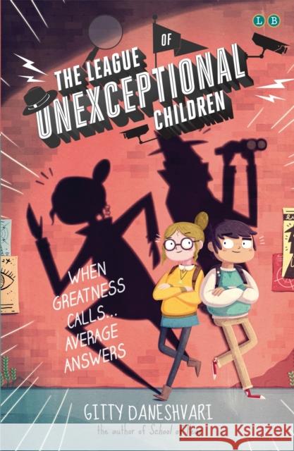 The League of Unexceptional Children: Book 1