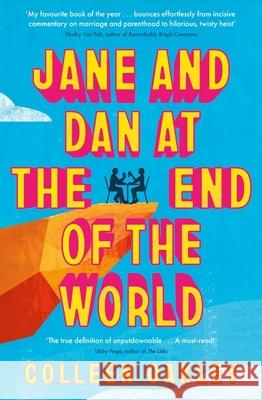 Jane and Dan at the End of the World: 'Oakley is in a world of her own when it comes to creating loveable, quirky characters' Taylor Jenkins Reid