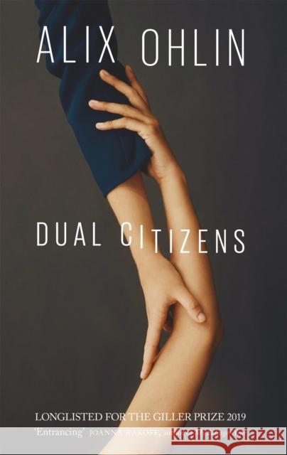 Dual Citizens: Shortlisted for the Giller Prize 2019