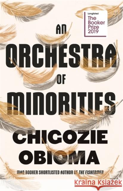 An Orchestra of Minorities: Shortlisted for the Booker Prize 2019