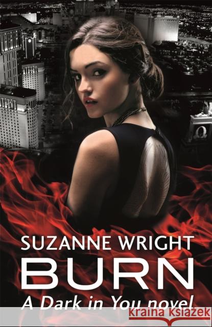 Burn: Enter an addictive world of sizzlingly hot paranormal romance . . .