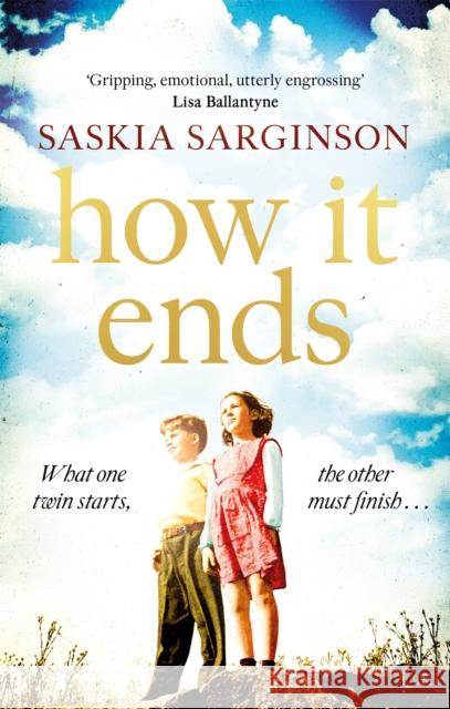 How It Ends: The stunning new novel from Richard & Judy bestselling author of The Twins