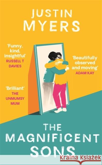 The Magnificent Sons: a coming-of-age novel full of heart, humour and unforgettable characters