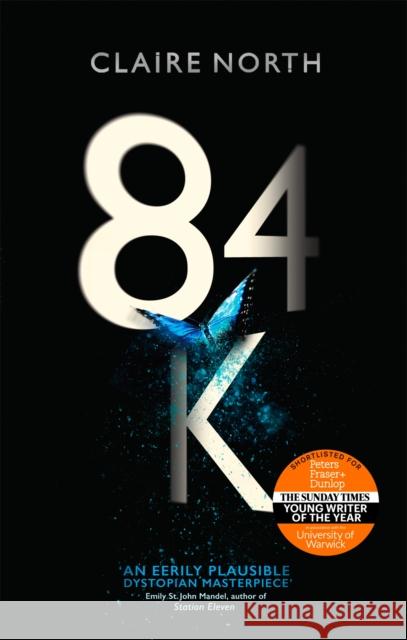 84K: 'An eerily plausible dystopian masterpiece' Emily St John Mandel
