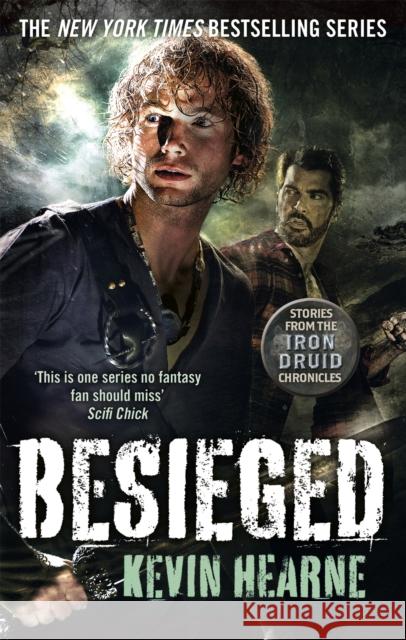 Besieged: Stories from the Iron Druid Chronicles