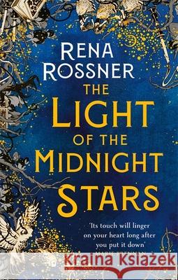 The Light of the Midnight Stars: The beautiful and timeless tale of love, loss and sisterhood