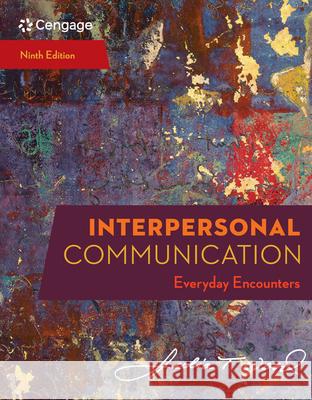 Interpersonal Communication: Everyday Encounters