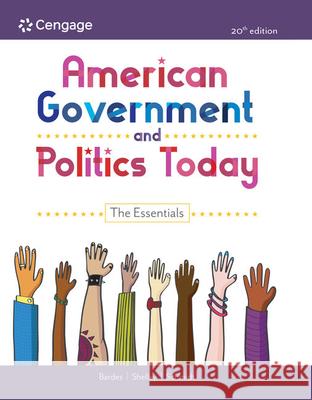 American Government and Politics Today: The Essentials